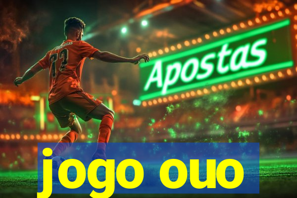 jogo ouo